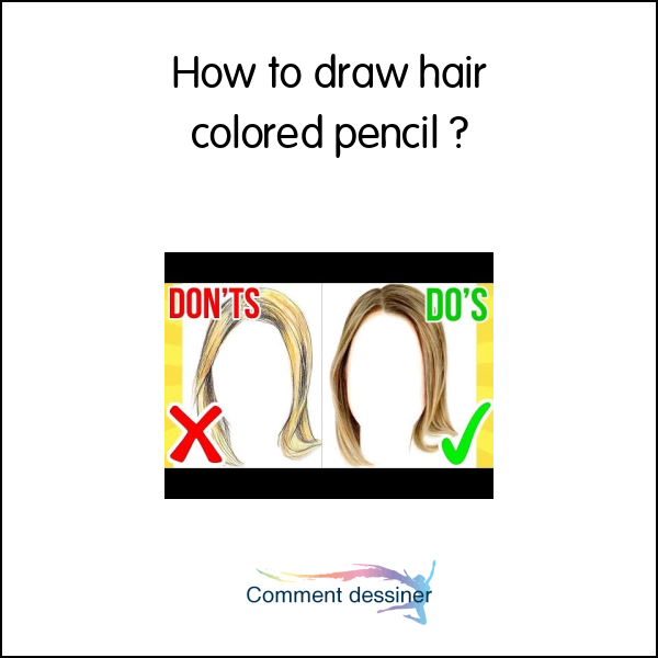 How to draw hair colored pencil